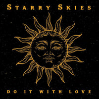 Starry Skies: Do It With Love