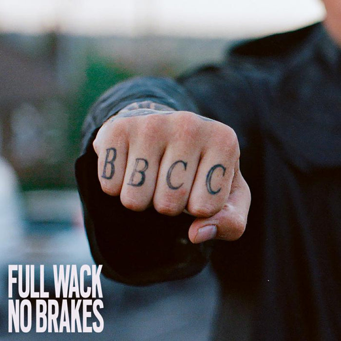 Bad Boy Chiller Crew: Full Wack No Brakes (LP)