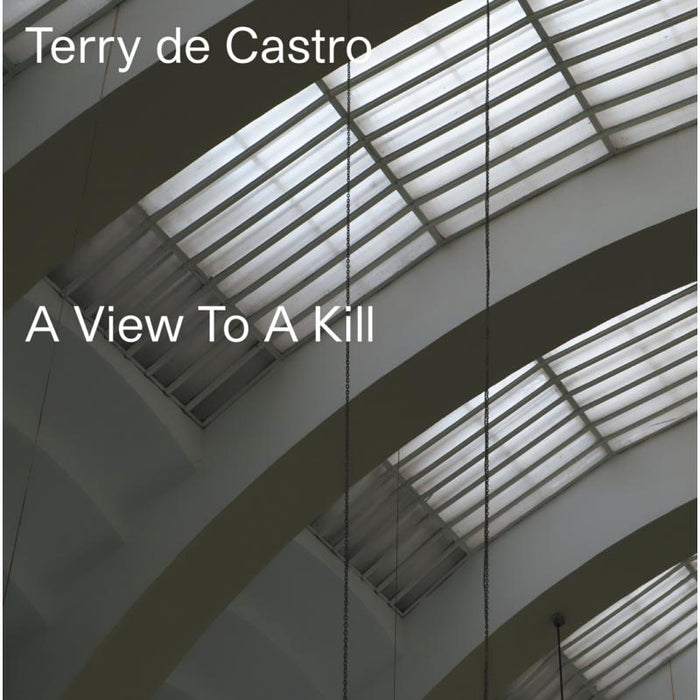 Terry De Castro: A View To A Kill