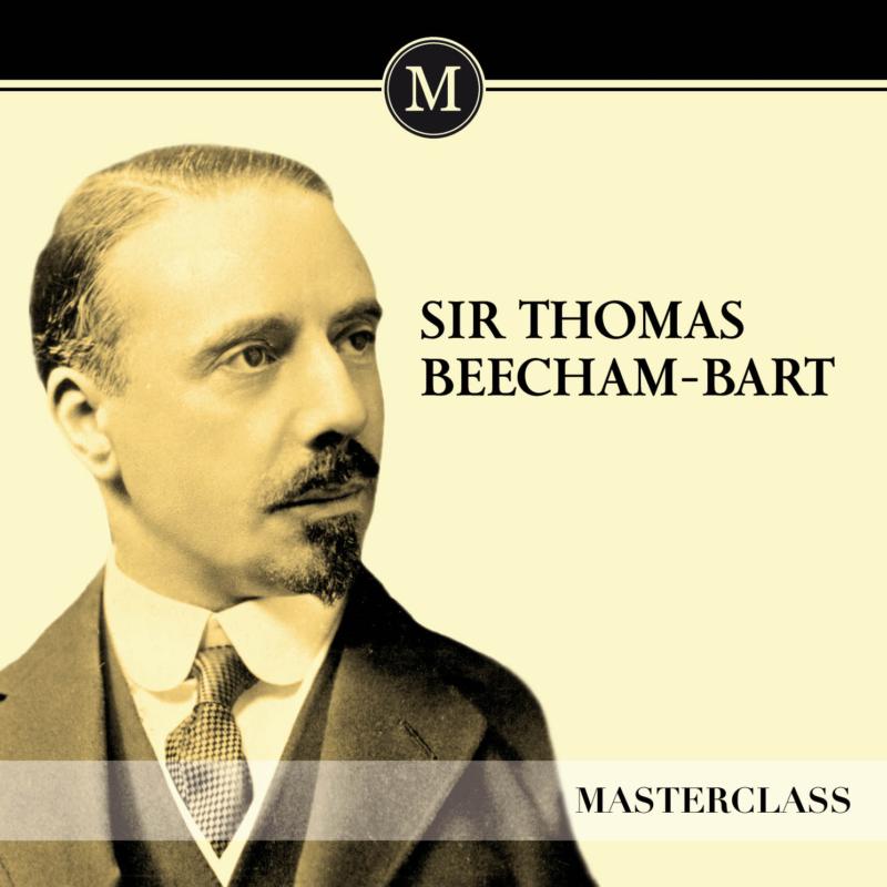 Various: Sir Thomas Beecham - Masterclass