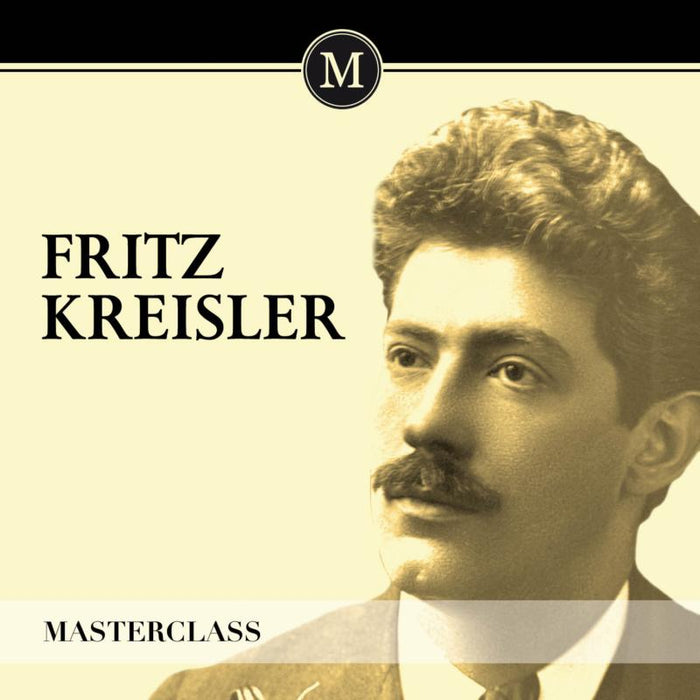 Various: Fritz Kreisler - Masterclass