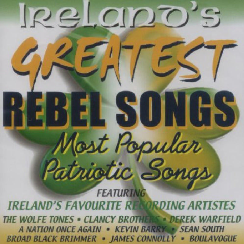 Various Artists: Ireland's Greatest Rebel Songs