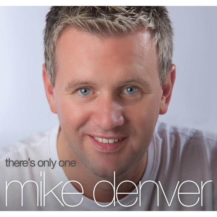 Mike Denver: There's Only One Mike Denver