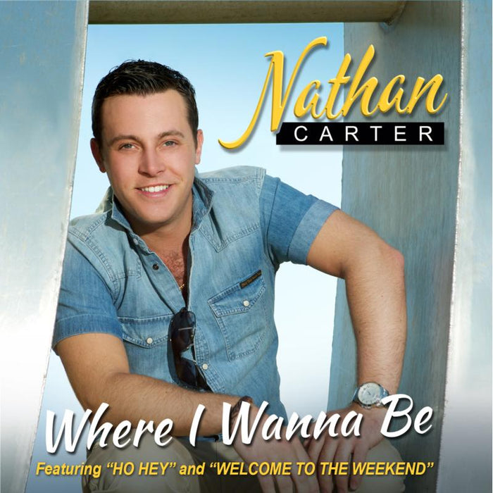 Nathan Carter: Where I Wanna Be