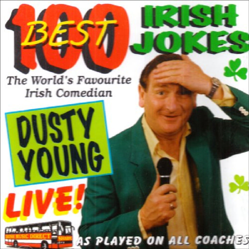 Dusty Young: 100 Best Irish Jokes