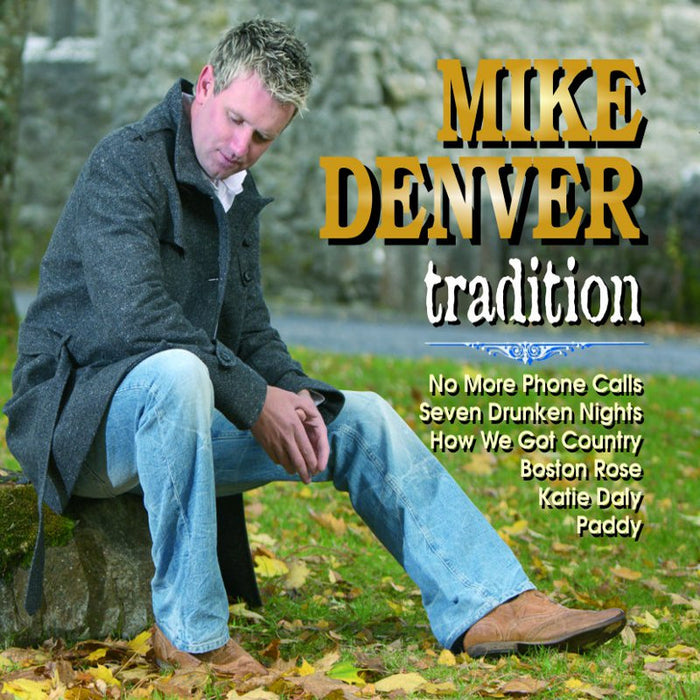 Mike Denver: Tradition