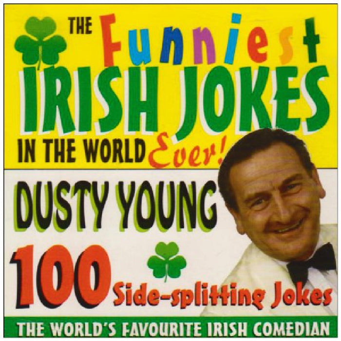 Dusty Young: The Funniest Irish Jokes in the World