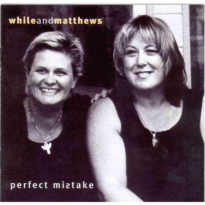 Chris While & Julie Matthews: Perfect Mistake