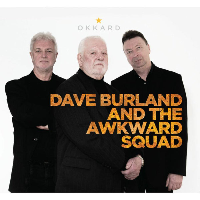 Dave Burland And The Awkward Squad: Okkard