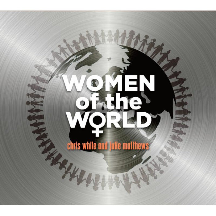 Chris While And Julie Matthews: Women Of The World