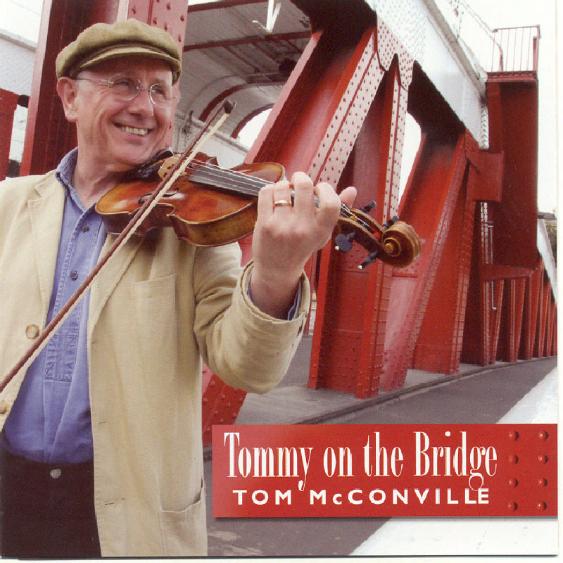 Tom McConville: Tommy on the Bridge
