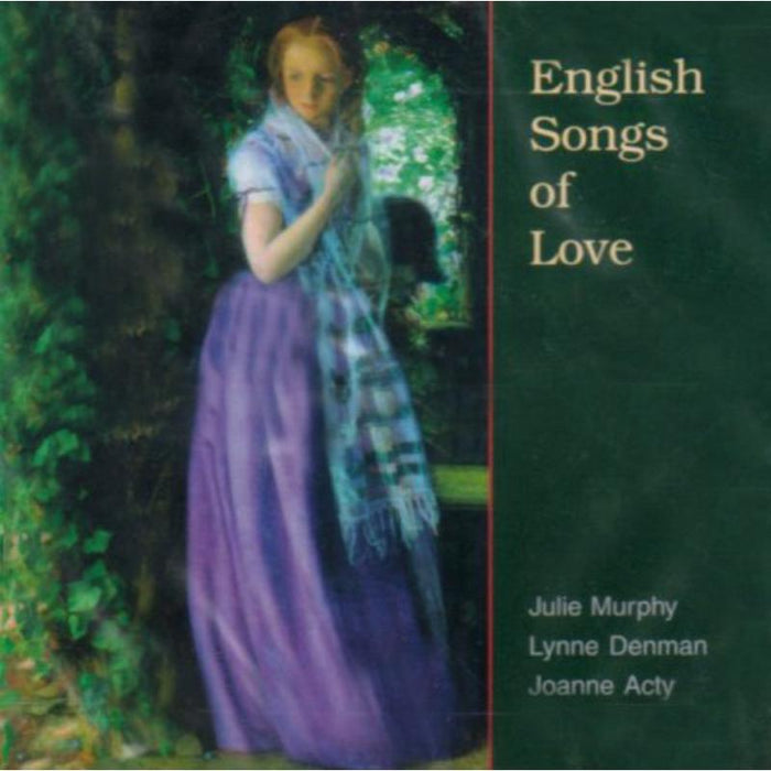 Julie Murphy, Lynne Denman, J Acty: English Songs Of Love