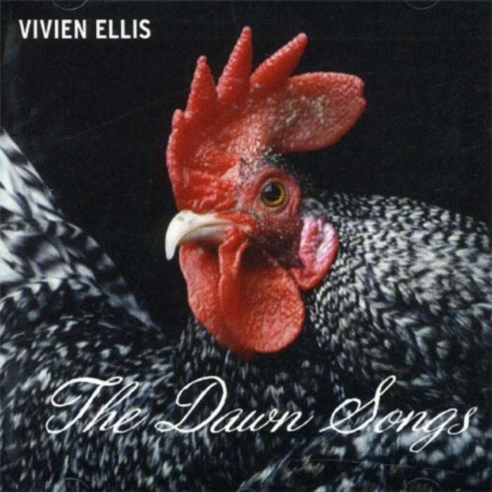 Vivian Ellis: The Dawn Songs