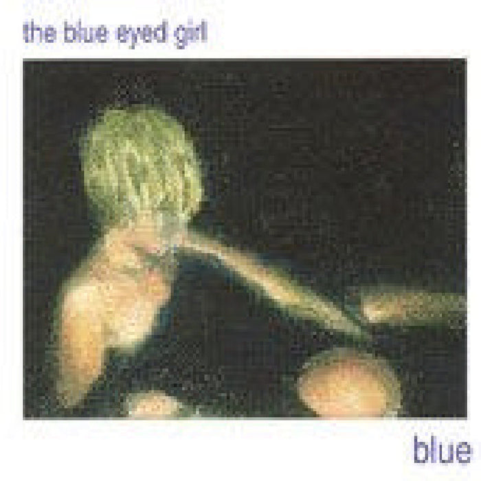Blue: The Blue Eyed Girl