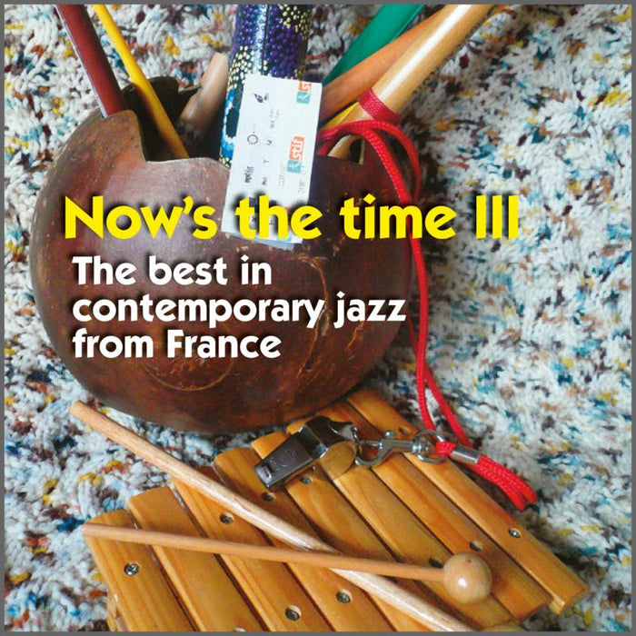 Various Artists: Now's The Time 3: Focus On France & Luxembourg