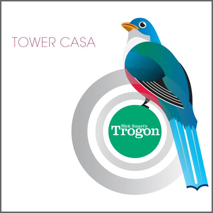 Nick Smart's Trogon: Tower Casa