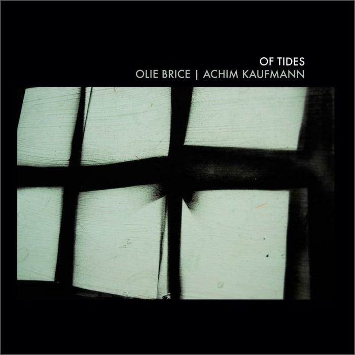 Achim Kaufmann & Olie Brice: Of Tides