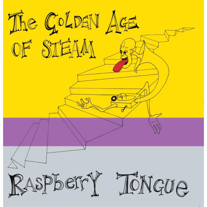 The Golden Age Of Steam: Raspberry Tongue