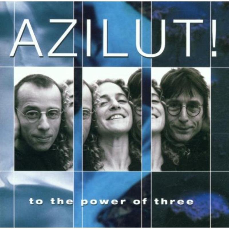 Azilut!: To The Power Of Three
