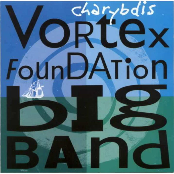 Vortex Foundation Big Band: Charybdis