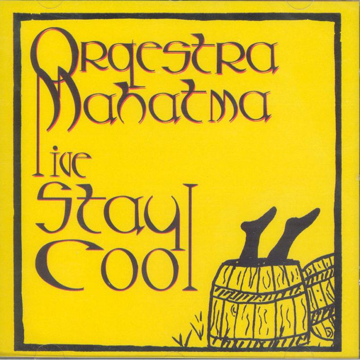 Orquestra Mahatma: Stay Cool