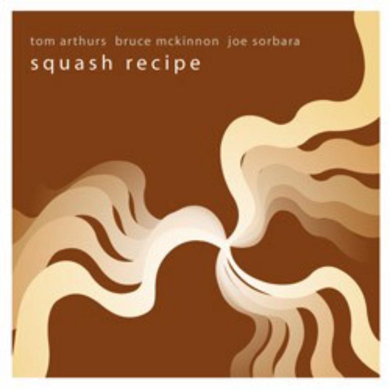 Tom Arthurs, Bruce McKinnon & Joe Sorbara: Squash Recipe