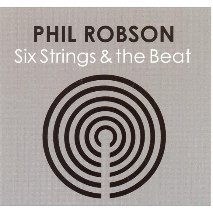 Phil Robson: Six Strings And The Beat
