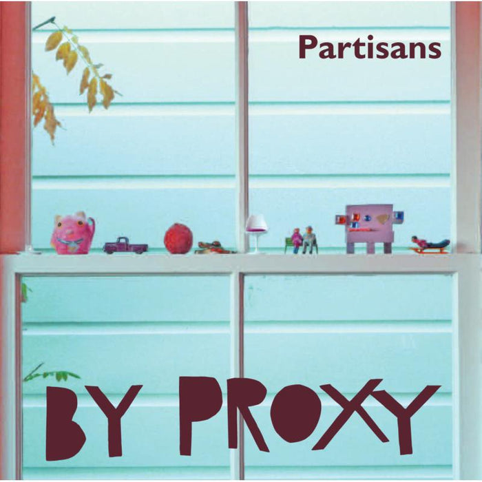 Partisans: By Proxy