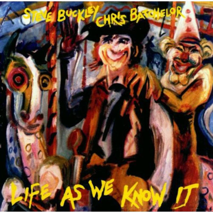Steve Buckley & Chris Batchelor: Life As We Know It