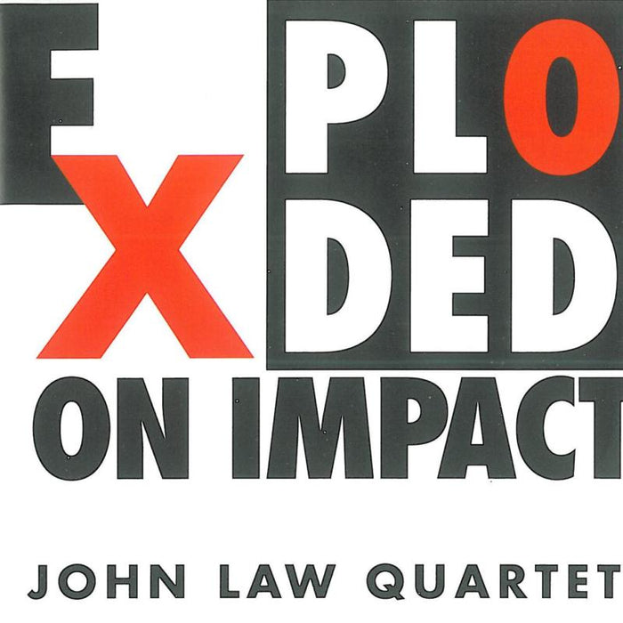 John Law Quartet: Exploded on Impact