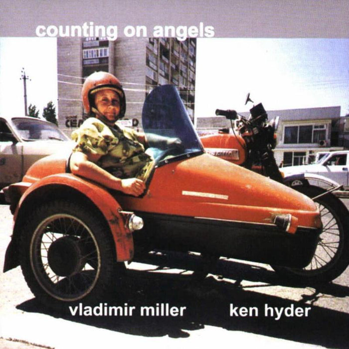 Vladimir Miller & Ken Hyder: Counting on Angels