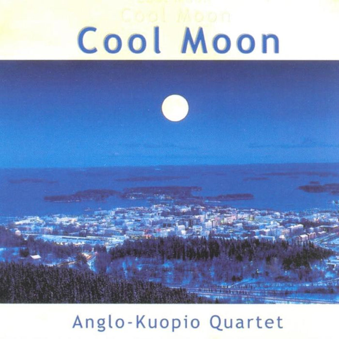 Anglo-Kuopio Quartet: Cool Moon