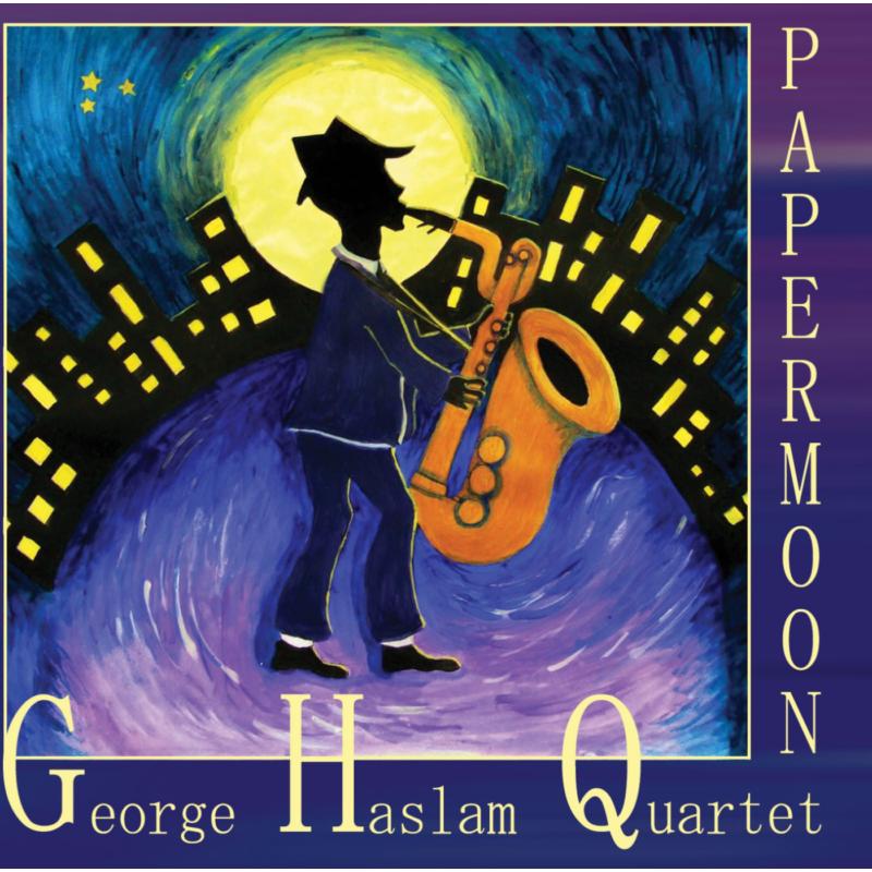 George Haslam Quartet: Paper Moon