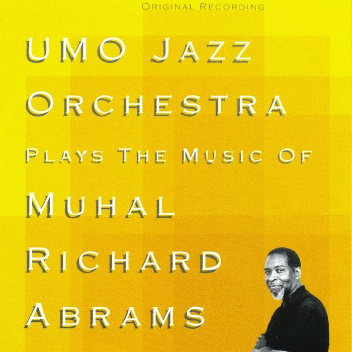 UMO Jazz Orchestra: Plays the Music of Muhal Richard Abrams