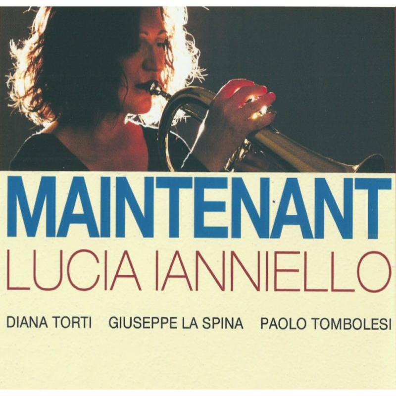 Lucia Ianniello: Maintenant