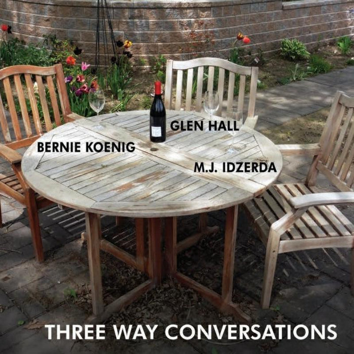 Glen Hall, Bernie Koenig & M.J. Idzerda: Three Way Conversations