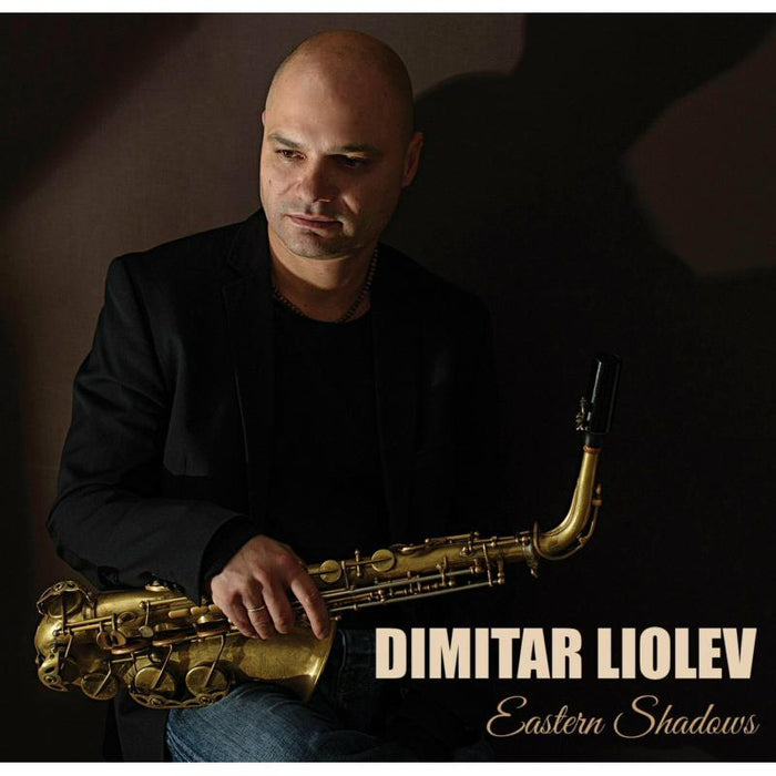Dimitar Liolev: Eastern Shadows