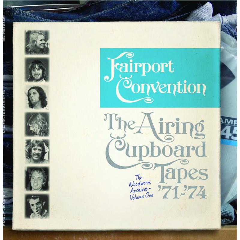 Fairport Convention: The Airing Cupboard Tapes: 71- 74