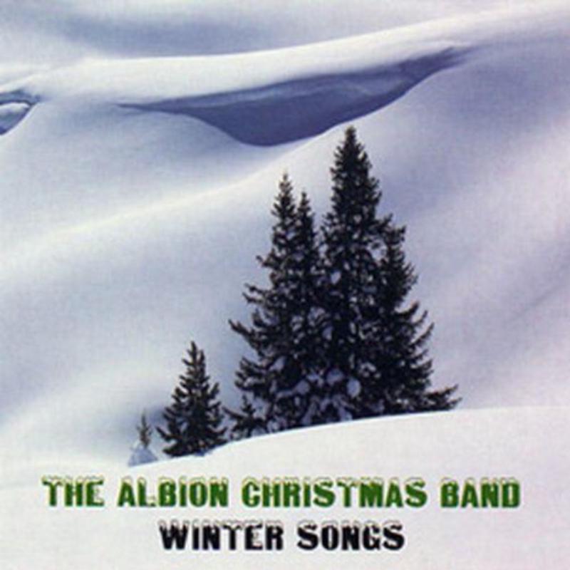 The Albion Christmas Band: Winter Songs