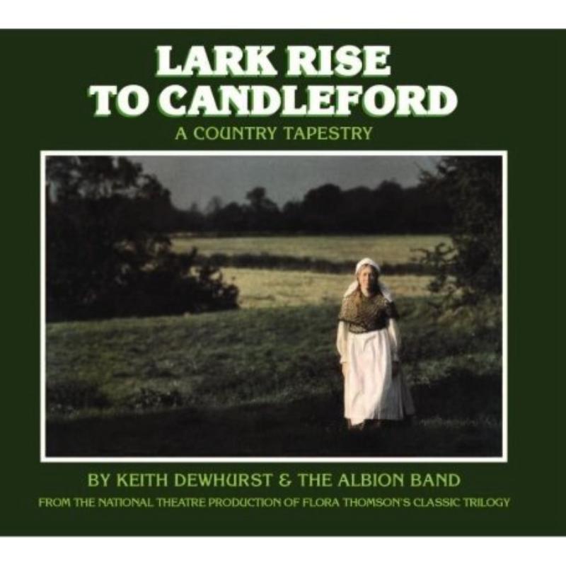 The Albion Band: Lark Rise To Candleford