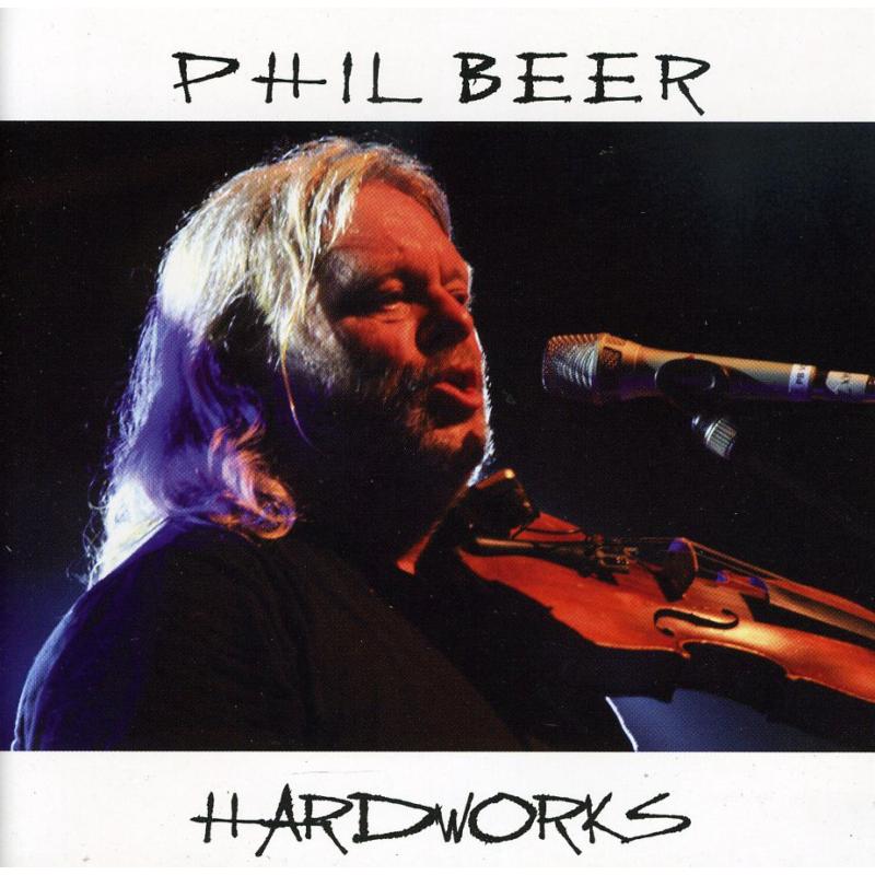 Phil Beer: Hard Works