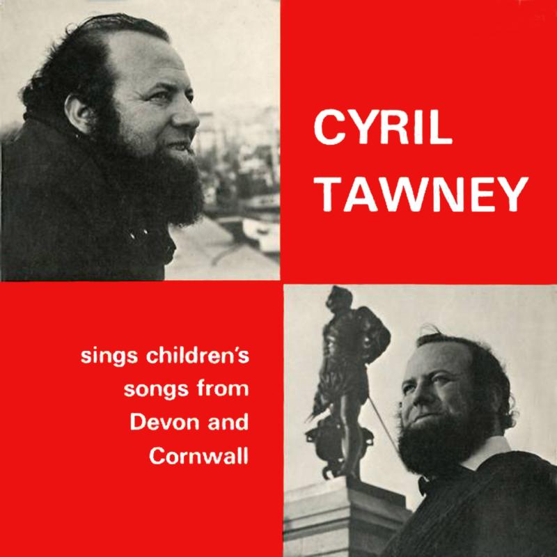 Cyril Tawney: Sings Childrens Songs From Devon And Cornwall