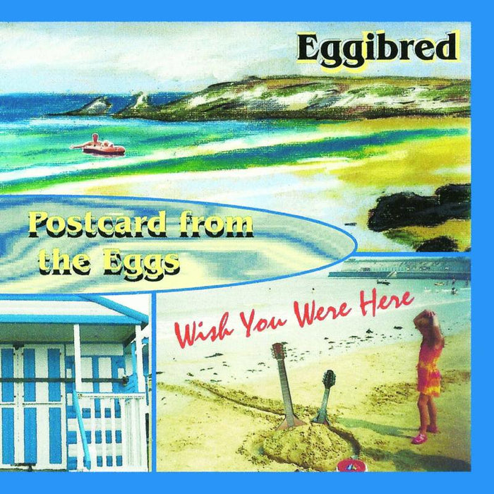 Eggibred: Postcard From The Eggs