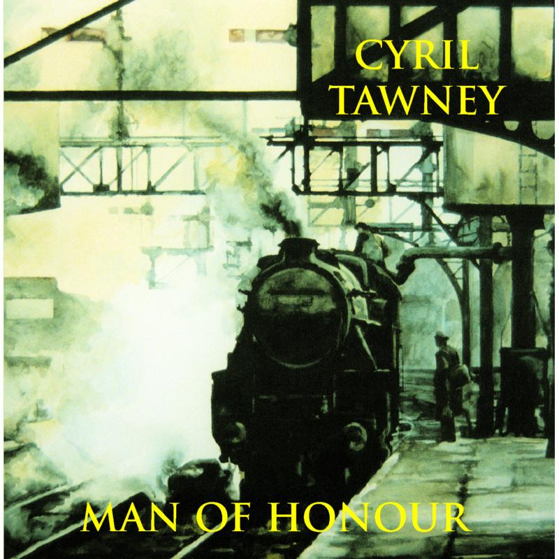 Cyril Tawney: Man Of Honour