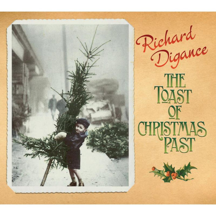 Richard Digance: The Toast Of Christmas Past