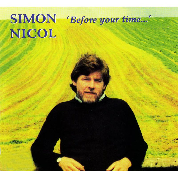 Simon Nicol: Before Your Time