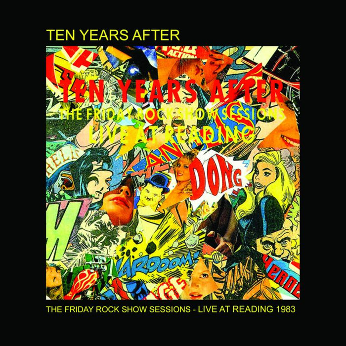 Ten Years After: The Friday Rock Show Sessions: Live At Reading 1983