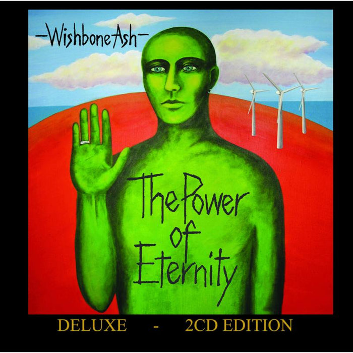 Wishbone Ash: The Power Of Eternity (Deluxe)