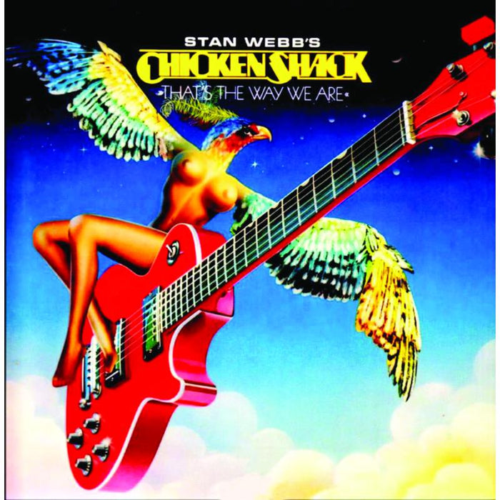 Stan Webb's Chicken Shack: That's The Way We Are