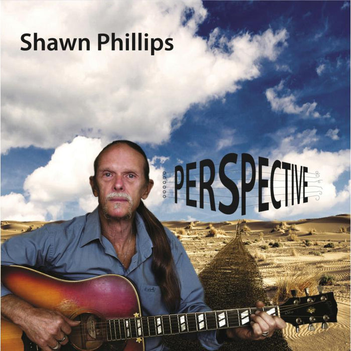 Shawn Phillips: Perspective